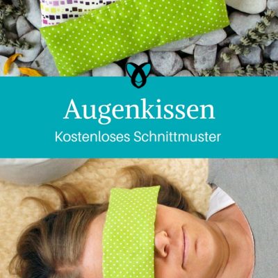 Augenkissen Kissen für die Augen Geschenke für Frauen kostenlose Schnittmuster Gratis-Nähanleitung