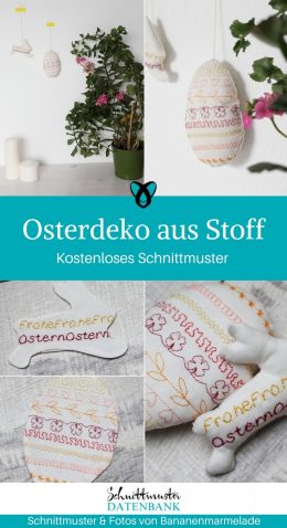 Osterdeko aus Stoff Zierstiche Ostern Osterdeko nähen Schnittmuster kostenlos gratis Osterideen Dekoideen Anleitung Idee Nähidee Freebie Freebook