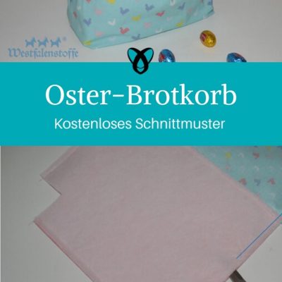 Brotkorb Ostern Osterbrotkorb Utensilo kostenlose Schnittmuster Gratis-Nähanleitung Ostern Osterfrühstück