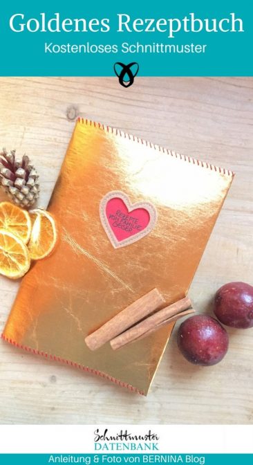 Goldenes Rezeptbuch Notizbuch Geschenk Für Mama für Oma kostenlose Schnittmuster Gratis-Nähanleitung