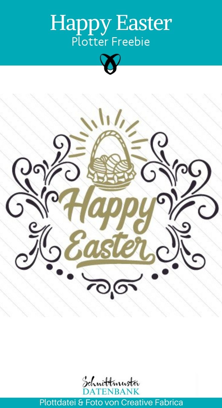 Plotter-Freebie Happy Easter Frohe Ostern kostenlose Plottdatei kostenlose Schnittmuster Gratis-Nähanleitung