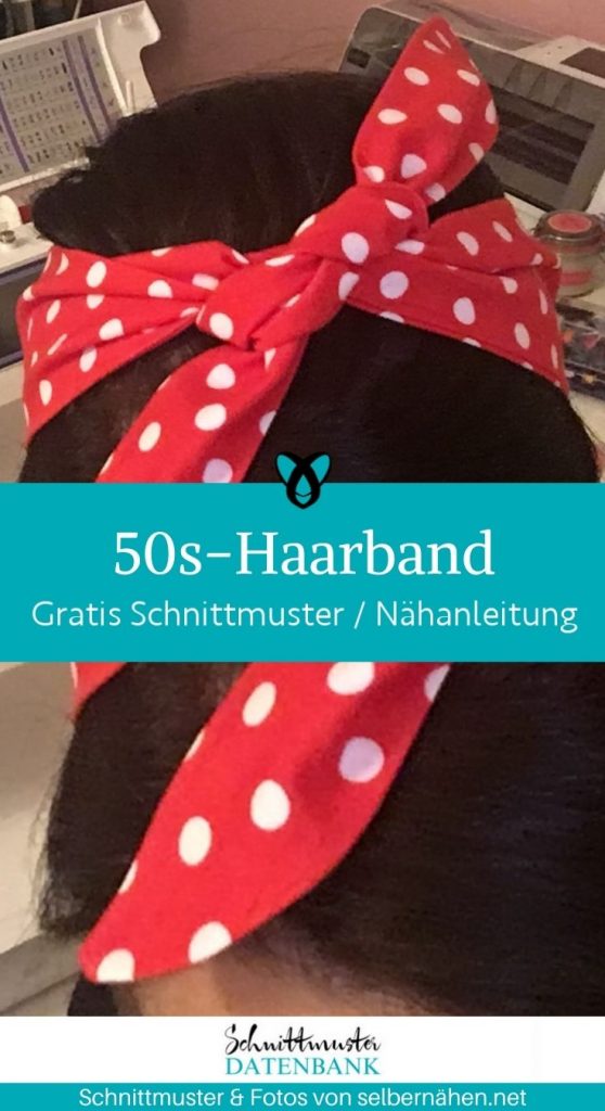 Haarband 50er Jahre retro 50s vintage verkleiden accessoires damen kostenlose Schnittmuster gratis naehanleitung