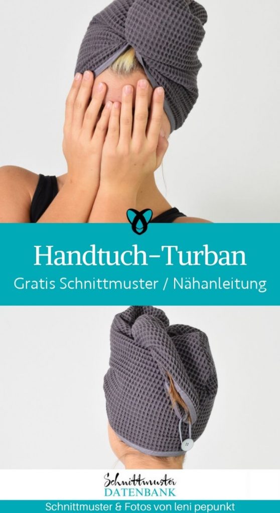 Handtuch turban dusch turban baden duschen haare trocknen handtuch kostenlose schnittmuster gratis naehanleitung