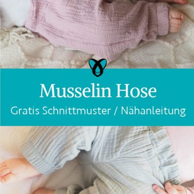 Musselin Hose Baby naehen kostenloses schnittmuster gratis Freebook naehidee