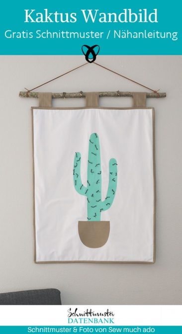 Kaktus Wandbild stoff naehen kostenloses schnittmuster gratis Freebook naehidee