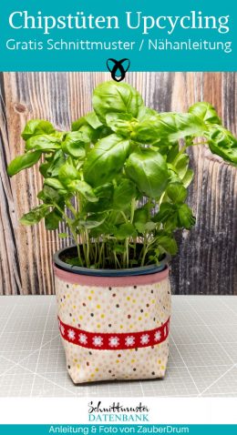 Chipstuete upcycling uebertopf pflanze naehen kostenlos gratis Freebook naehidee naehanleitung