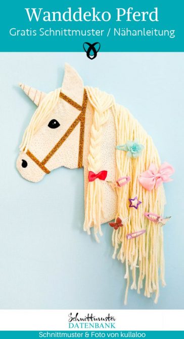 Wanddeko pferd einhorn haarspangen naehen kostenlos schnittmuster gratis pdf download naehidee