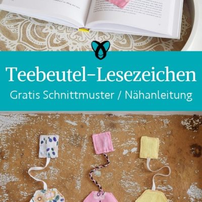 Teebeutel Lesezeichen witzig stoffreste naehen kostenlos gratis Freebook naehidee naehanleitung