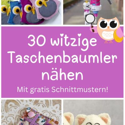 Witzige Taschenbaumler naehen kostenlose Nähideen gratis schnittmuster ideen taschenschmuck anhaenger