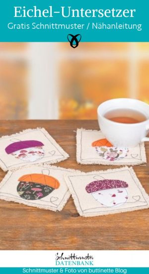 eichel untersetzer naehen fuer den herbst fuer zuhause kostenlos naehanleitung herbstliche stoffreste naehidee gratis